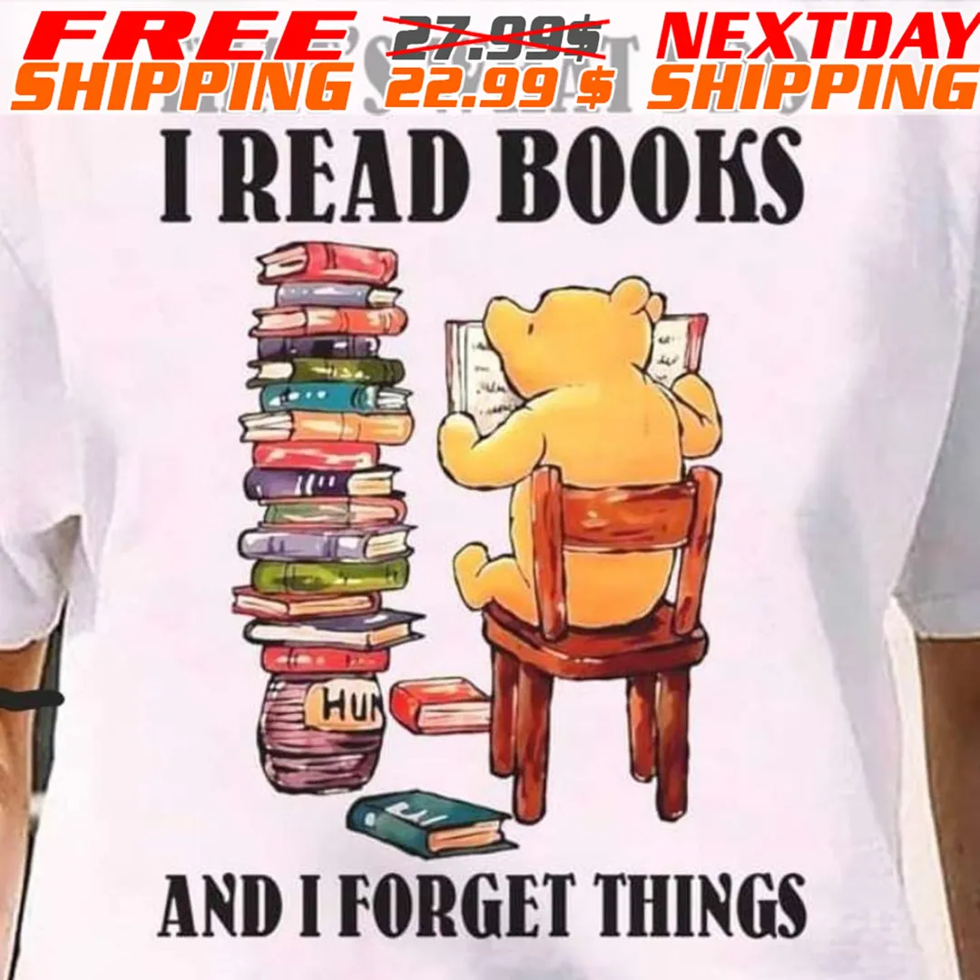 Bear That’s What I Do I Read Books And Forget Things hot Shirt