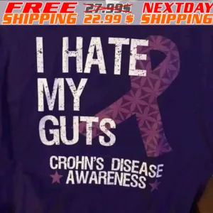 I Hate My Guts Crohn's Disease Awareness Shirt