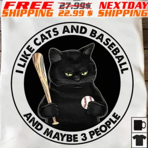 I Like Cats And Baseball And Maybe 3 People Shirt Baseball Lover Gift