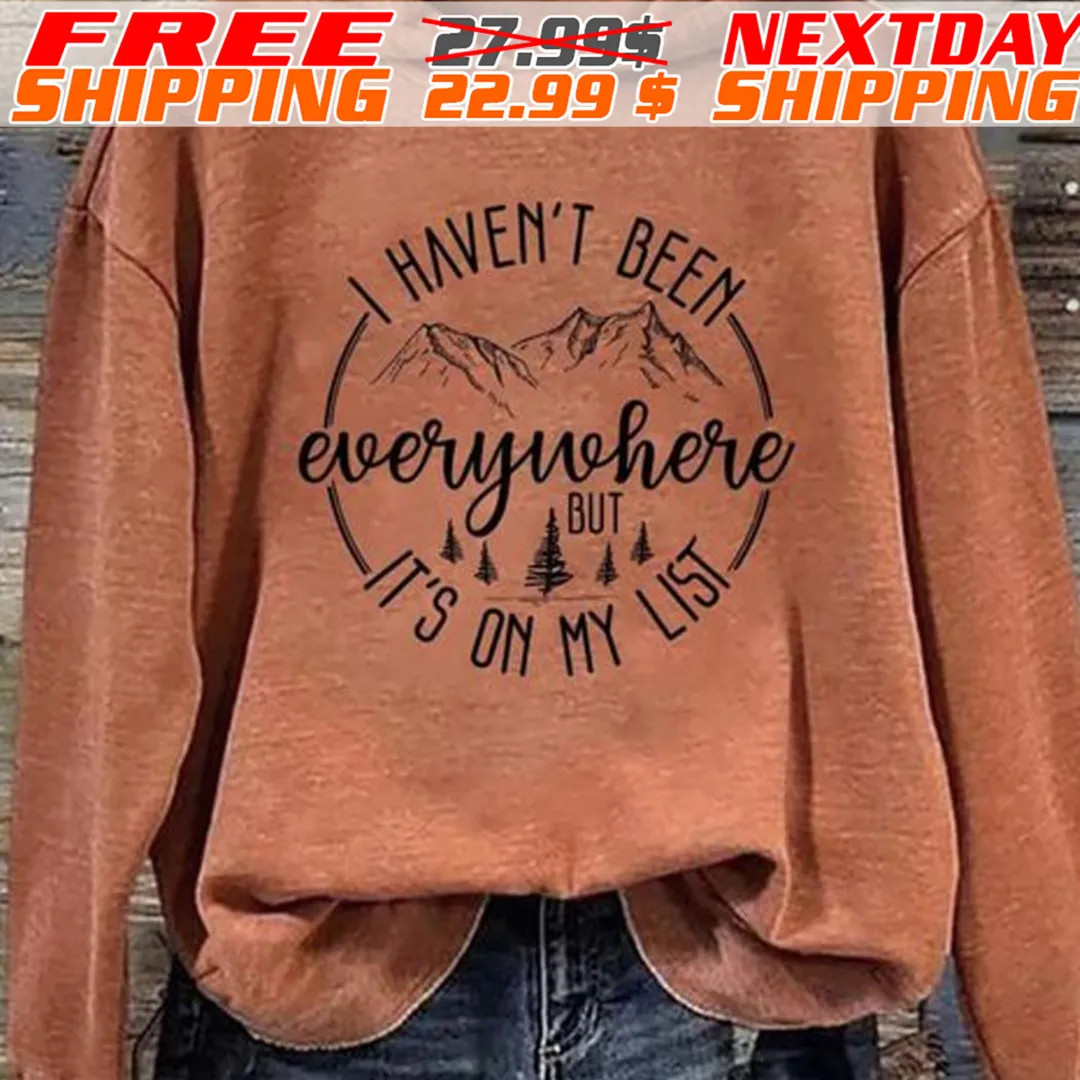 Forest I Haven't Been Everywhere But It's On My List Shirt