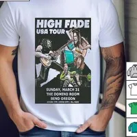 High Fade The Domino Room Bend Or March 31 2024 Poster Shirt