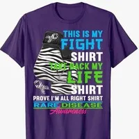 This Is My Fight Shirt Back My Life Shirt Prove I'm All Right Shirt Rare Disease Shirt