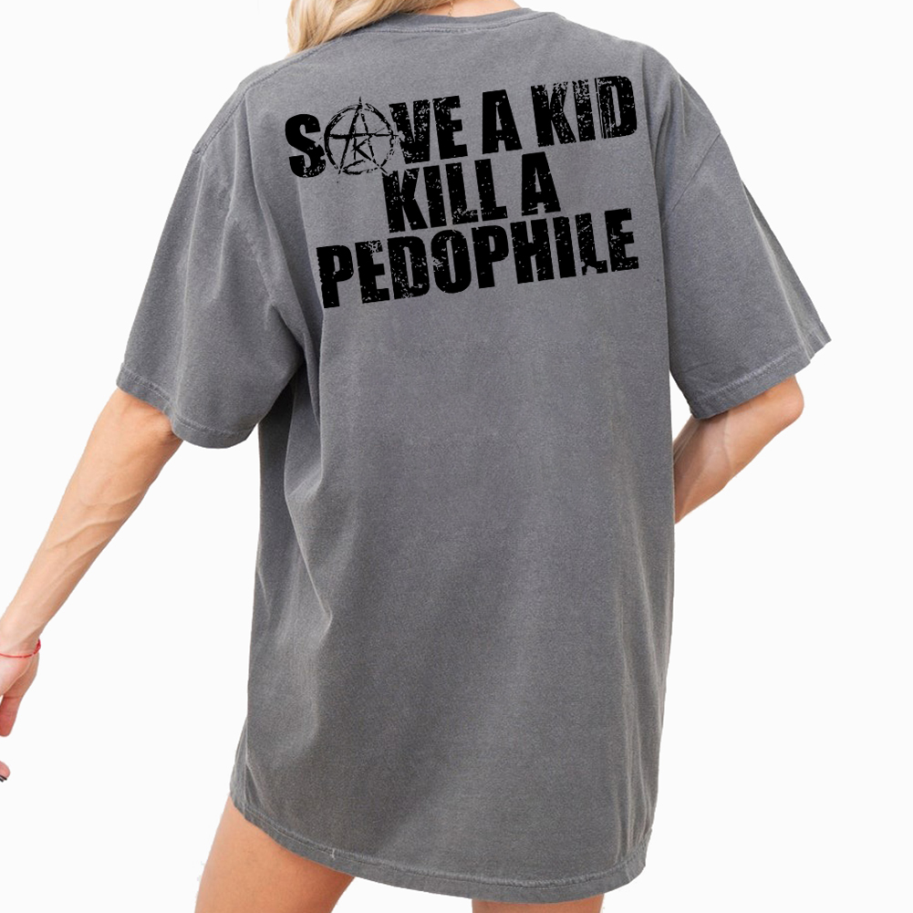 Save A Kid Kill A Pedophile Shirt