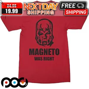 Magneto Was Right X-Men Marvel Shirt
