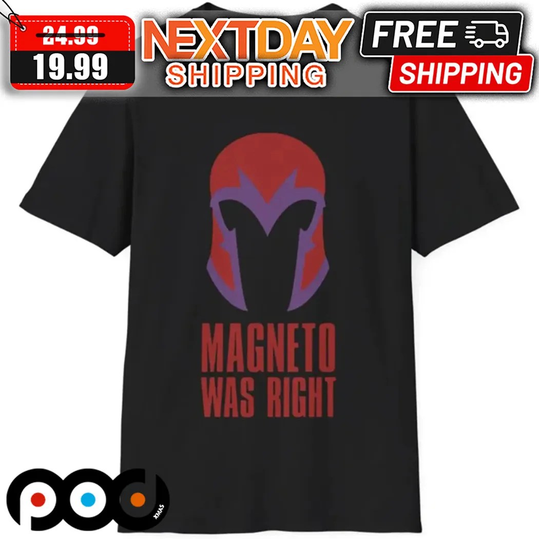 X-Men 97 Marvel Magneto Was Right Shirt