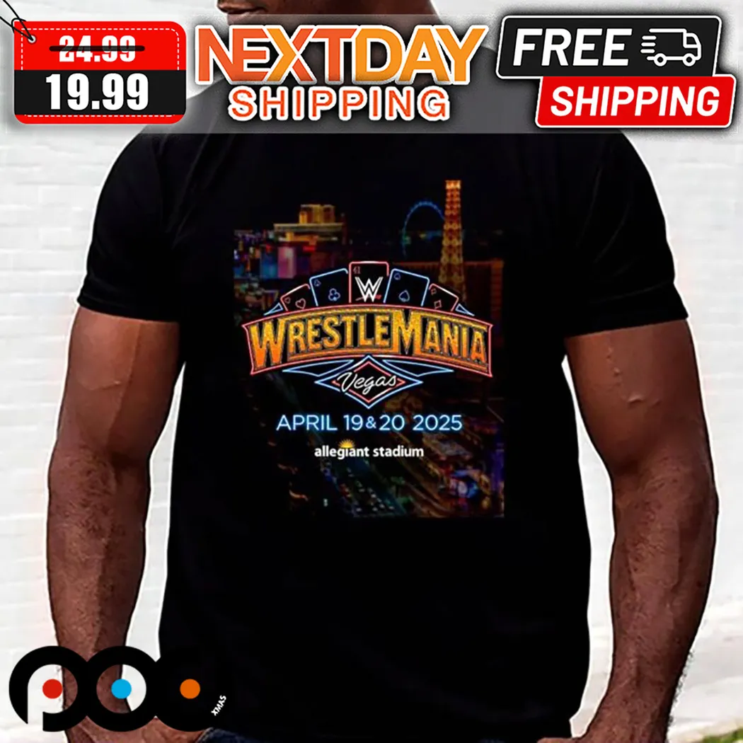 Wrestlemania Vegas April 19&20 2025 Allegiant Stadium Shirt