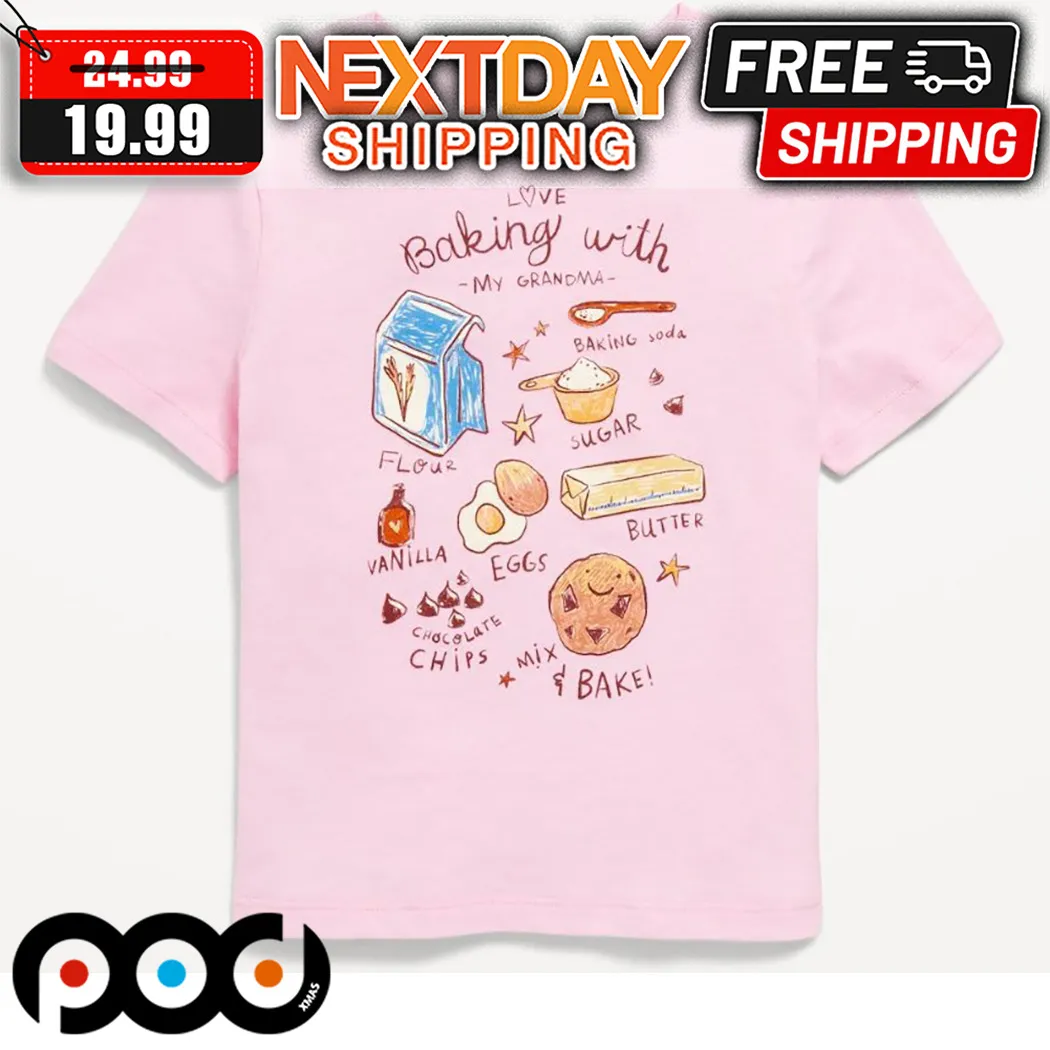Love Baking With My Grandma Shirt