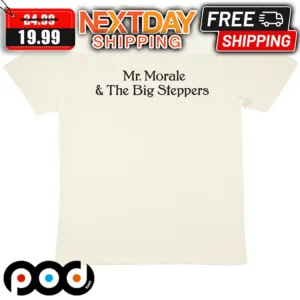 Mr Morale And The Big Steppers Shirt