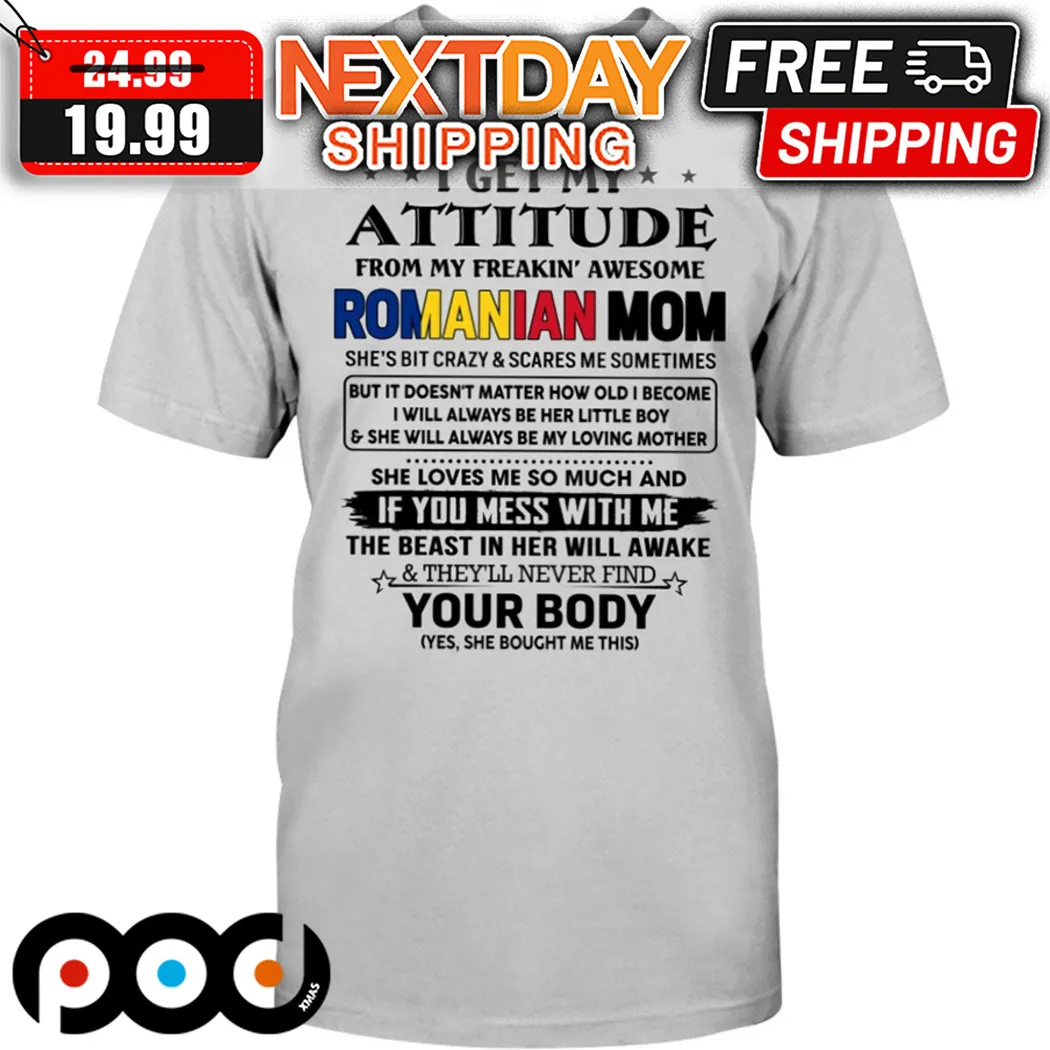 Personalized Yes I Am A Lucky Son Because I Am Raised By A Freaking Awesome Romanian Mom Shirt