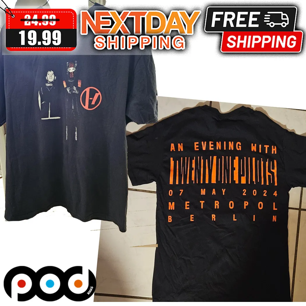 An Evening With Twenty One Pilots 07 May 2024 Metropol Berlin Shirt