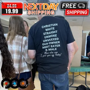 Christian White Straight Unwoke Unvaxxed Gun Owner Meat Eater And Male 2024 shirt