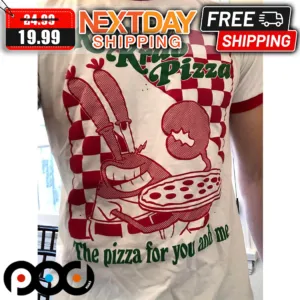 Krusty Krab Pizza The Pizza For You And Me Shirt