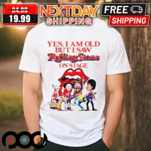 Yes I Am Old But I Saw Rolling Stone On Stage 2024 Shirt
