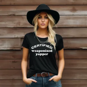 Certified Weaponized Yapper Shirt