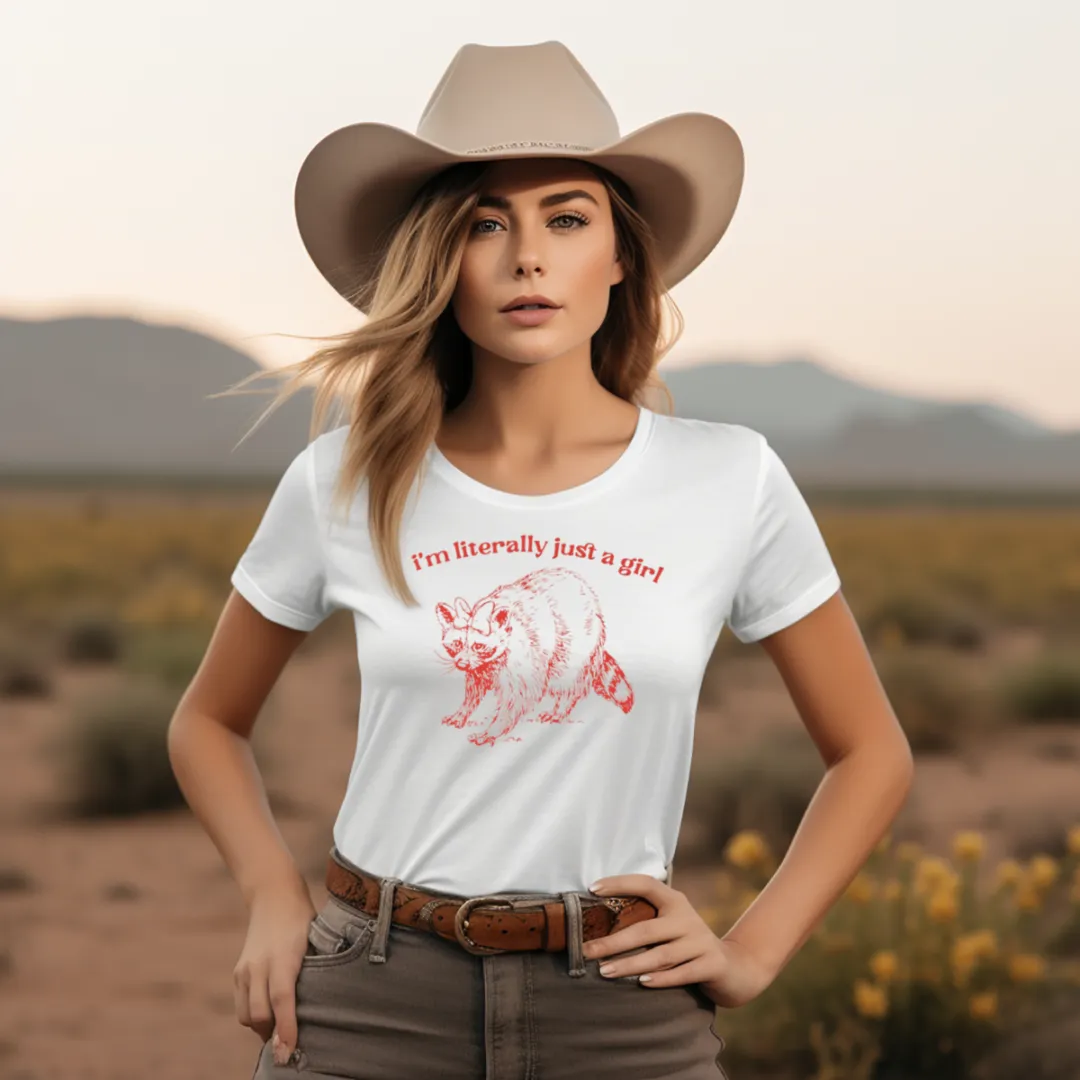 I Am Literally Just A Girl Shirt