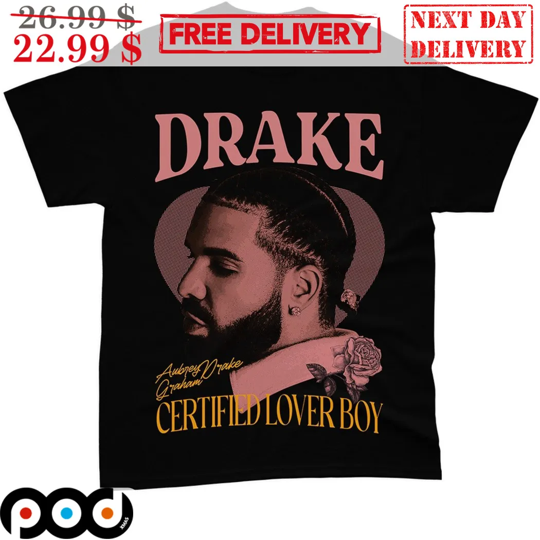 Aubrey Drake Graham Certified Lover Boy Hip Hop 2024 Shirt
