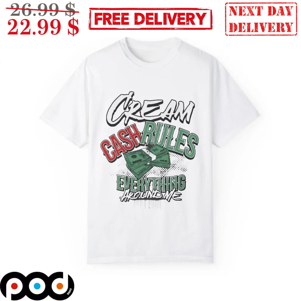 Cream Cash Rules Everything Around Me Shirt