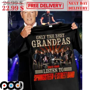 Only The Best Grandpas 2024 Tour Listen To Springsteen And E Street Band Vintage Signature Shirt