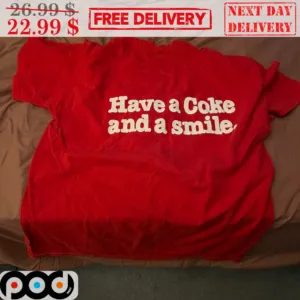 Have A Coke And A Smile Shirt