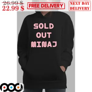 Nicki Minaj Sold Out Minaj 2024 Shirt