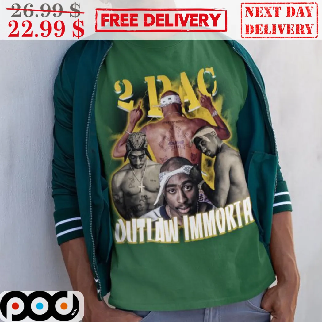2Pac Outlaw Immortalz Legend Never Die Rapper Hiphop Shirt