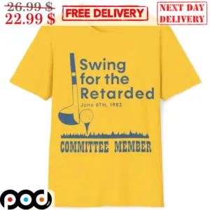 Golf Swing For The Retarded Committee Member Shirt