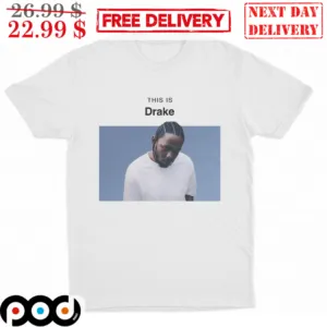 Kdot This Is Drake 2024 Shirt