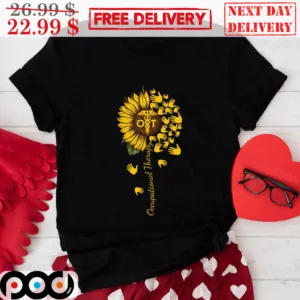 Sunflower Hands OT Occupational Therapy Shirt