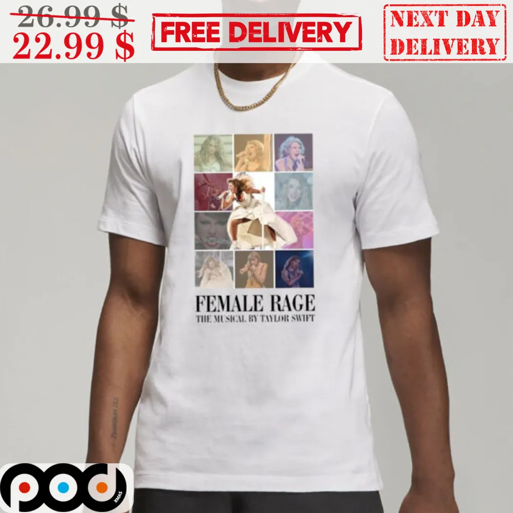 The Eras Tour Female Rage The Musical By TS 2024 Shirt
