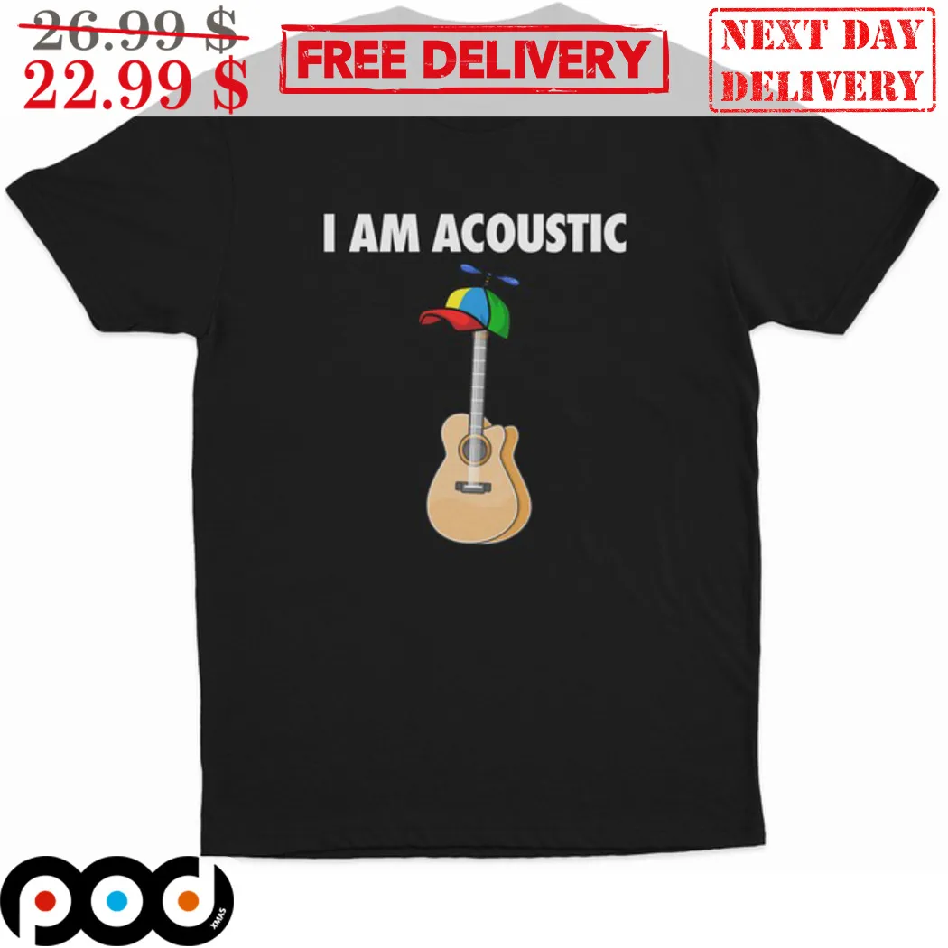Guitar I Am Acoustic Shirt