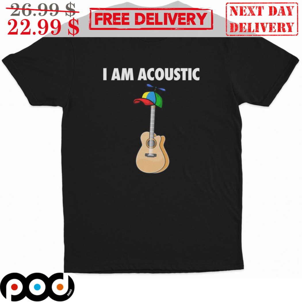 Guitar I Am Acoustic Shirt