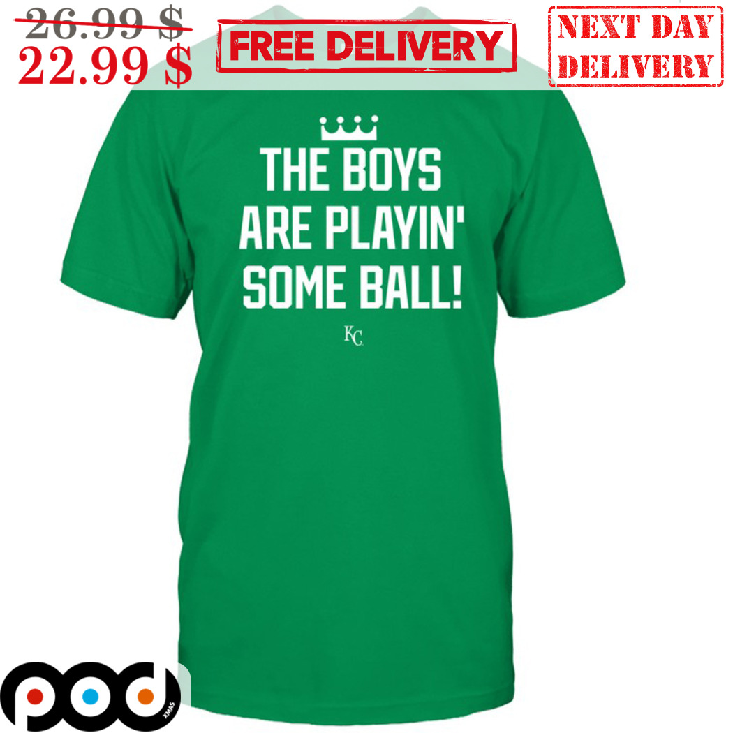 The Boys Are Playin' Some Ball Shirt