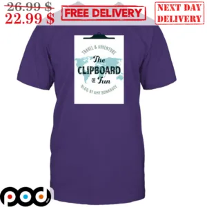 Travel And Adventure The Clipboard Of Fun Blog By Amy Bonaduce Shirt
