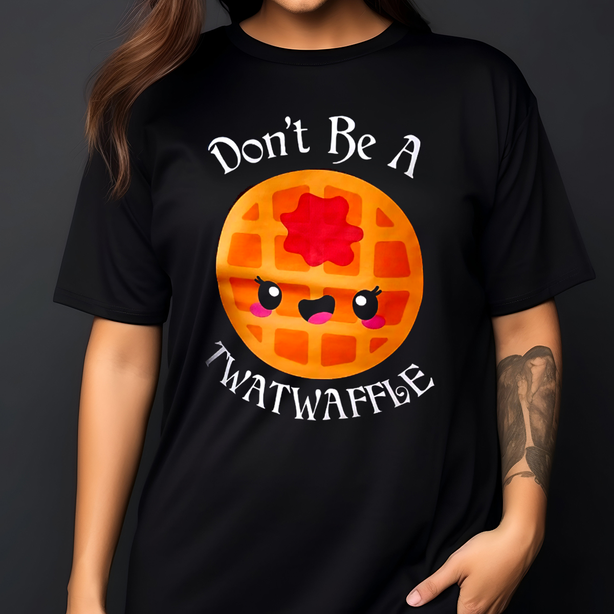 Waffle Cute Face Do Not Be A Twatwaffle Shirt