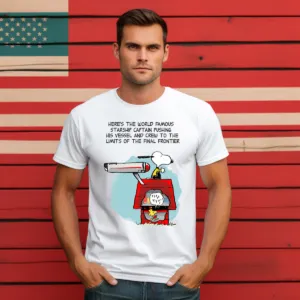 Snoopy Woodstock Here Is The World Famous Starship Captain Pushing Shirt