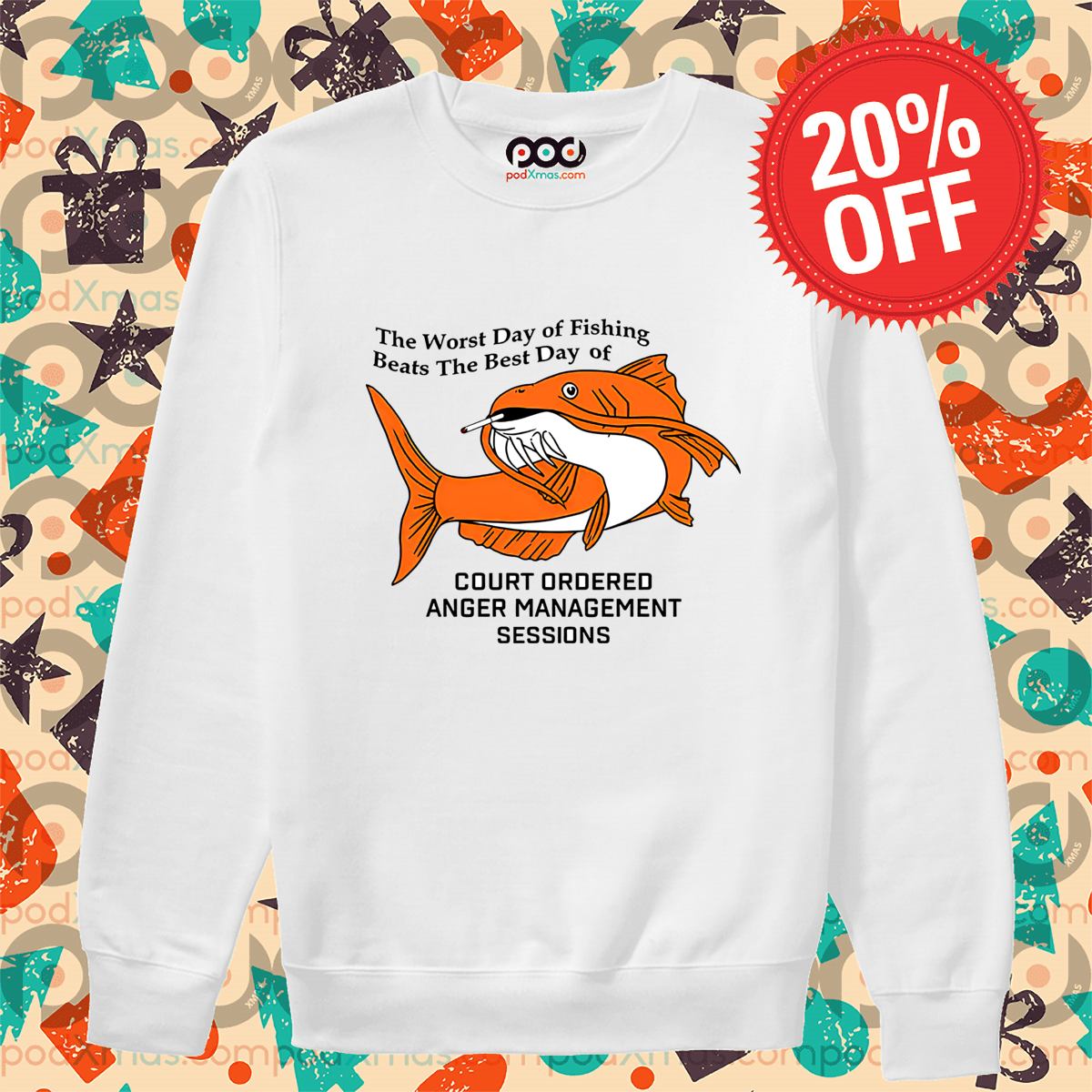 The Worst Day Of Fishing Beats The Best Day Of Court Ordered Anger Management Sessions Shirt