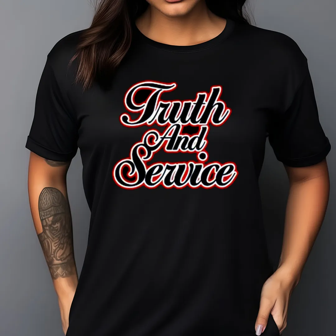 Truth And Service Shirt