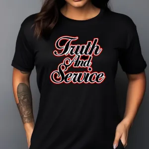 Truth And Service Shirt