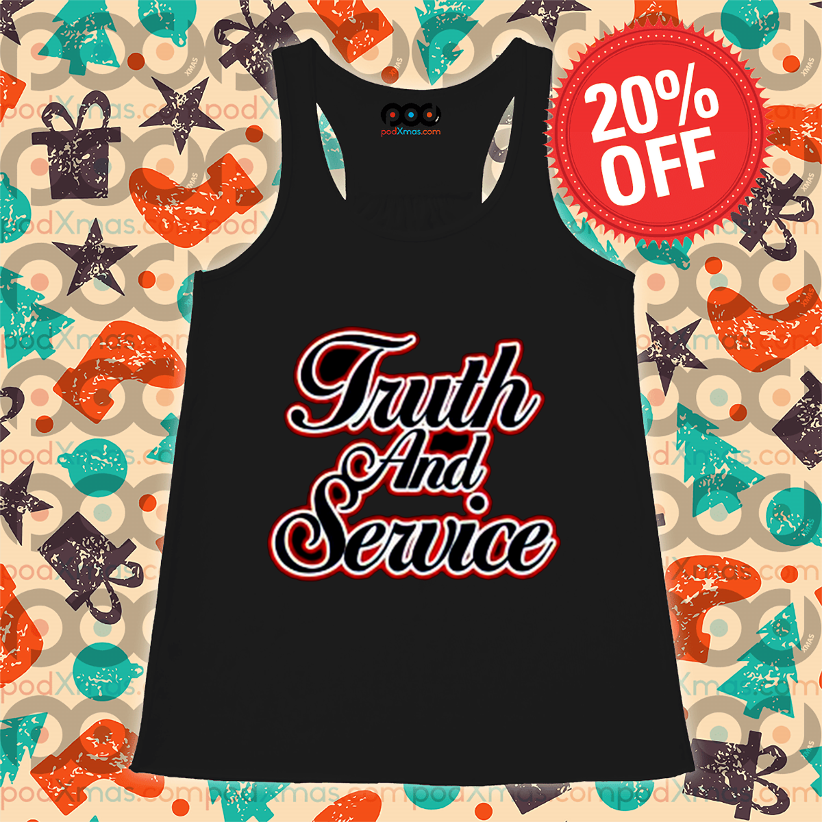 Truth And Service Shirt