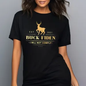 Deer Buck Fiden I Will Not Comply Vintage Shirt