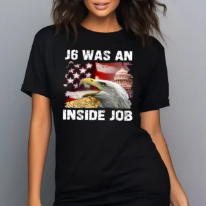 Eagles J6 Was An Inside Job American Flag Shirt