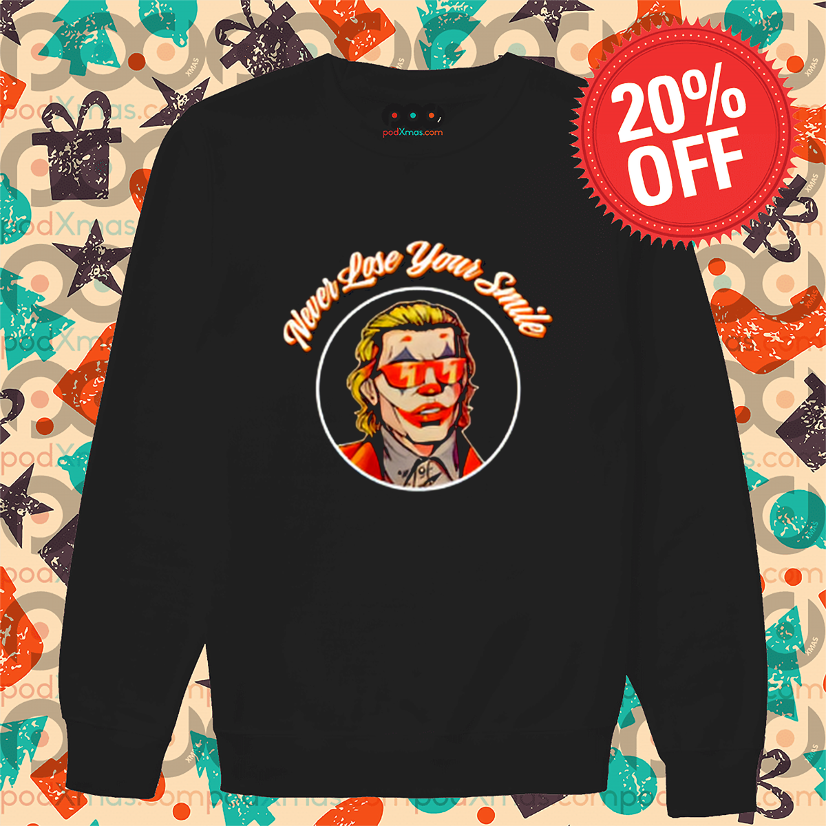 Joker Never Lose Your Smile Shirt