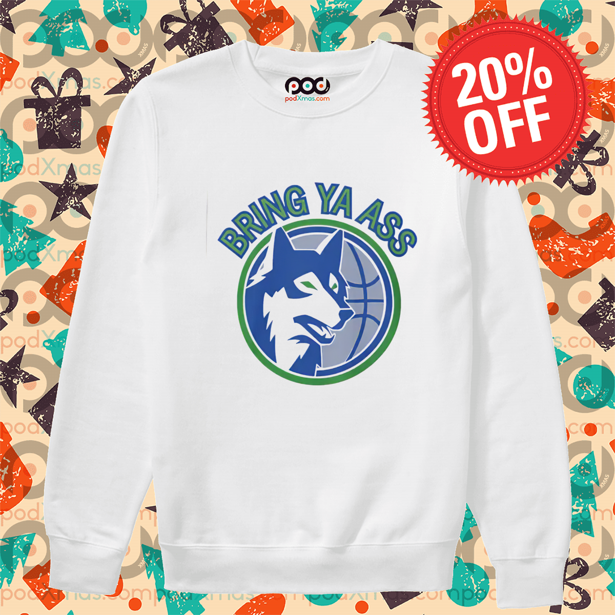 Minnesota Timberwolves Bring Ya Ass Shirt