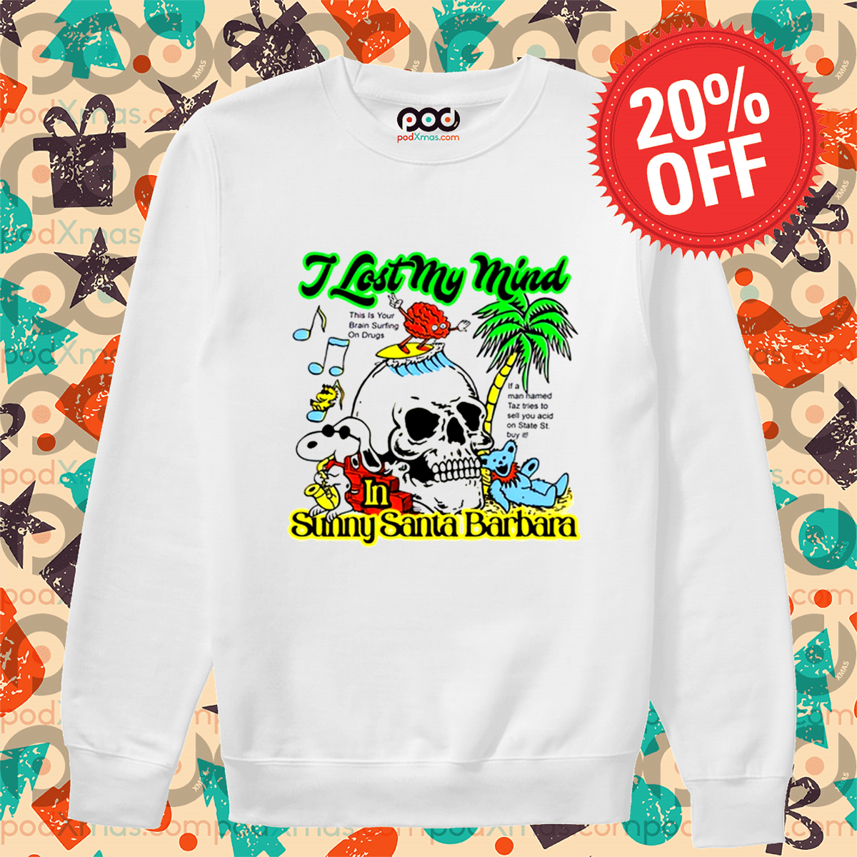 Snoopy Skull I Lost My Mind In Sunny Santa Barbara Shirt