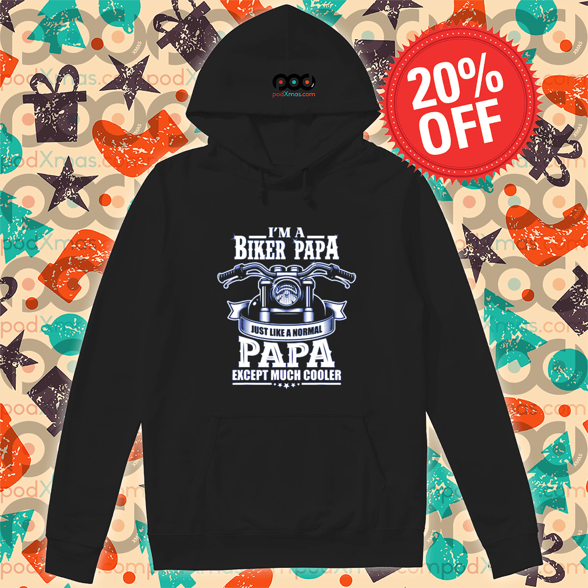 I Am A Biker Papa Just Like A Normal Papa Except Much Cooler Shirt