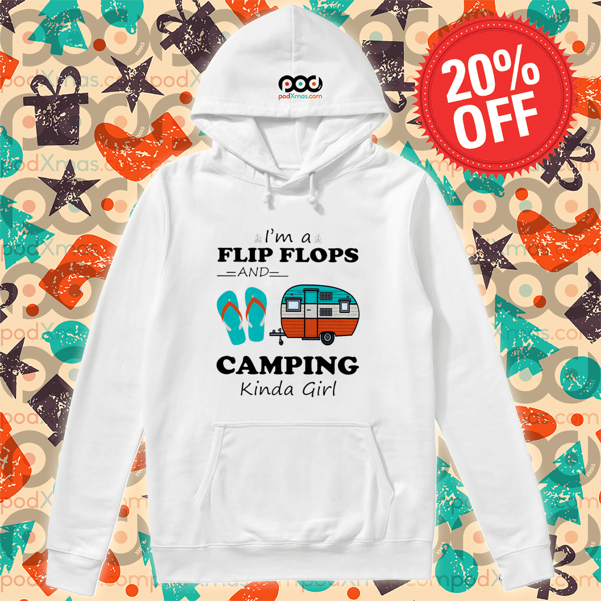 I Am Flip Flops And Camping Kinda Girl Shirt