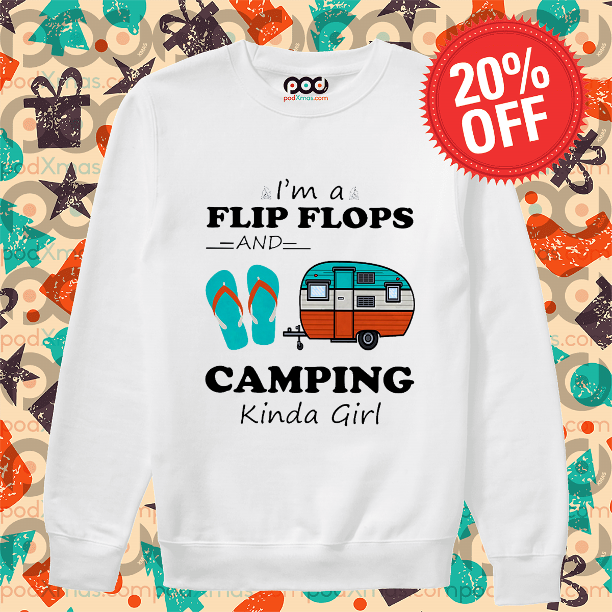 I Am Flip Flops And Camping Kinda Girl Shirt