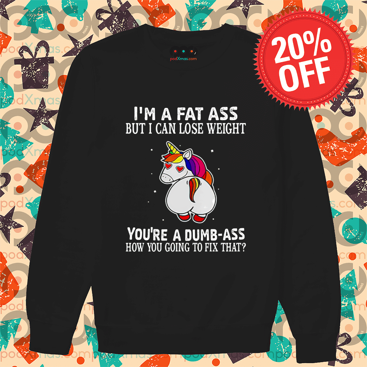 Unicorn I Am A Fat Ass But I Can Lose Weight Shirt