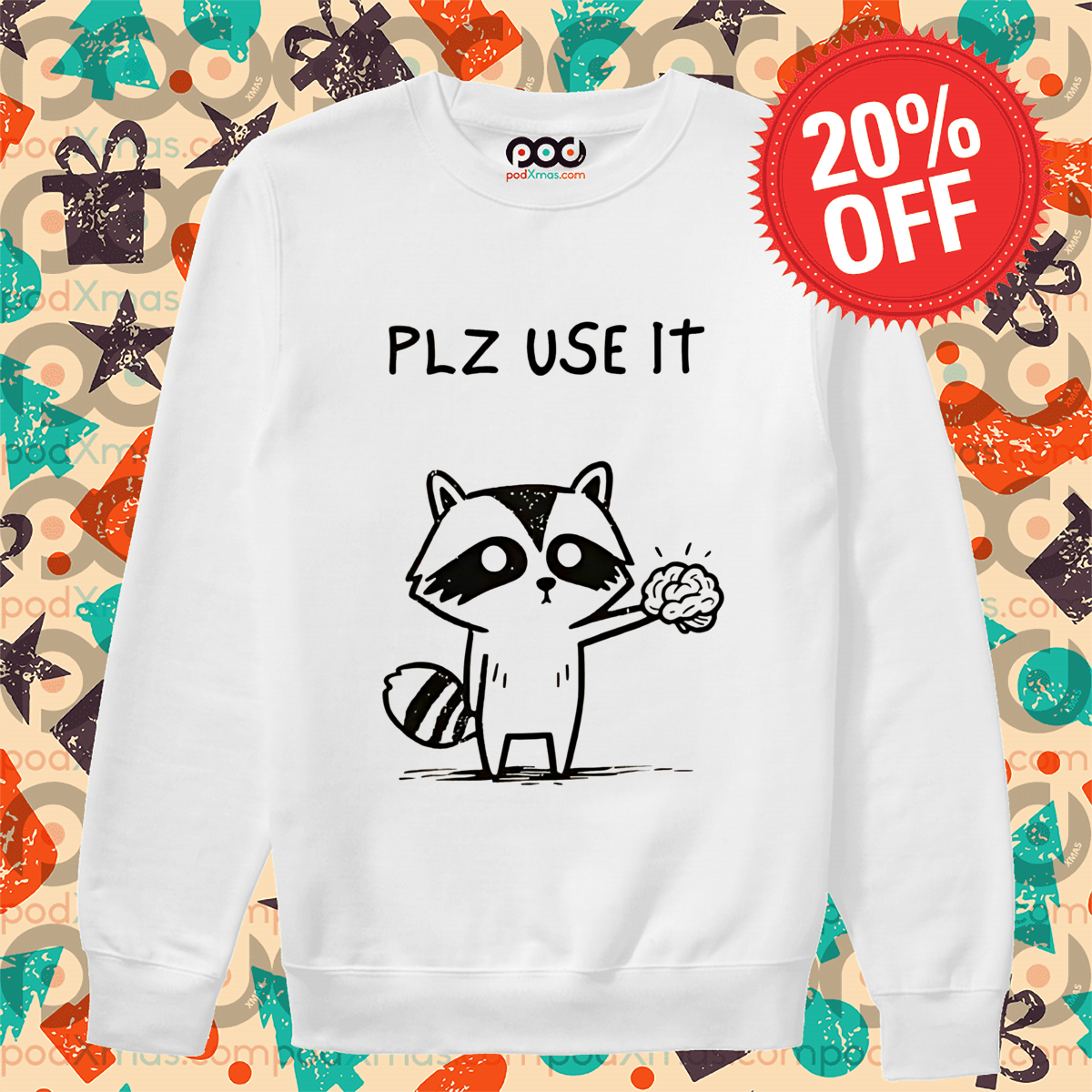 Racoon Brain Plz Use It Shirt