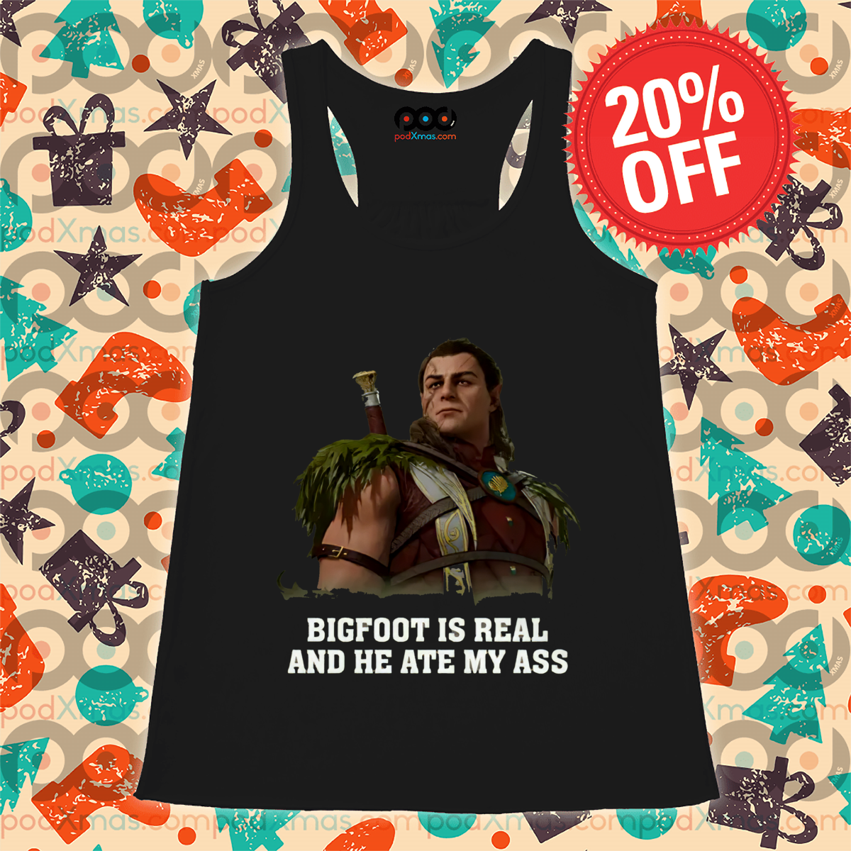 Halsin Bigfoot Is Real and He Ate My Ass Shirt